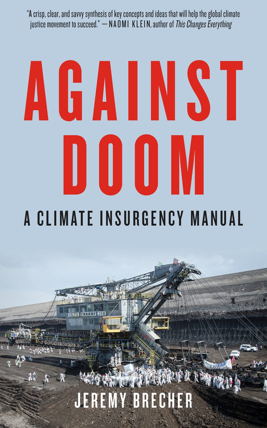 Against Doom: A Climate Insurgency Manual