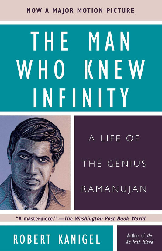 Man Who Knew Infinity: A Life of the Genius Ramanujan