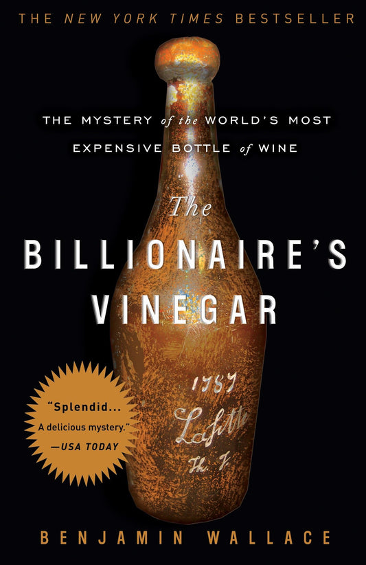 Billionaire's Vinegar: The Mystery of the World's Most Expensive Bottle of Wine book cover
