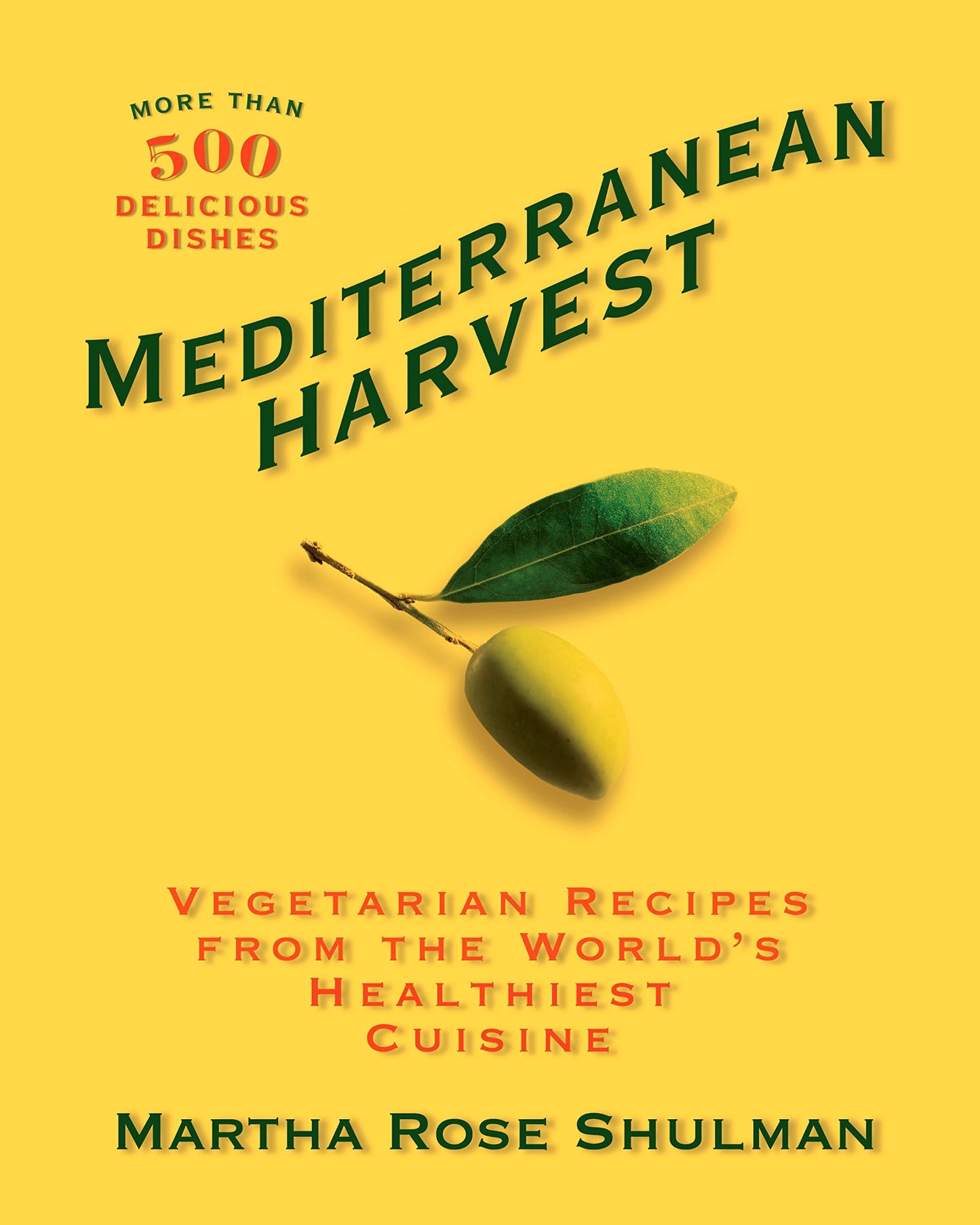 Mediterranean Harvest: Vegetarian Recipes from the World's Healthiest Cuisine book cover