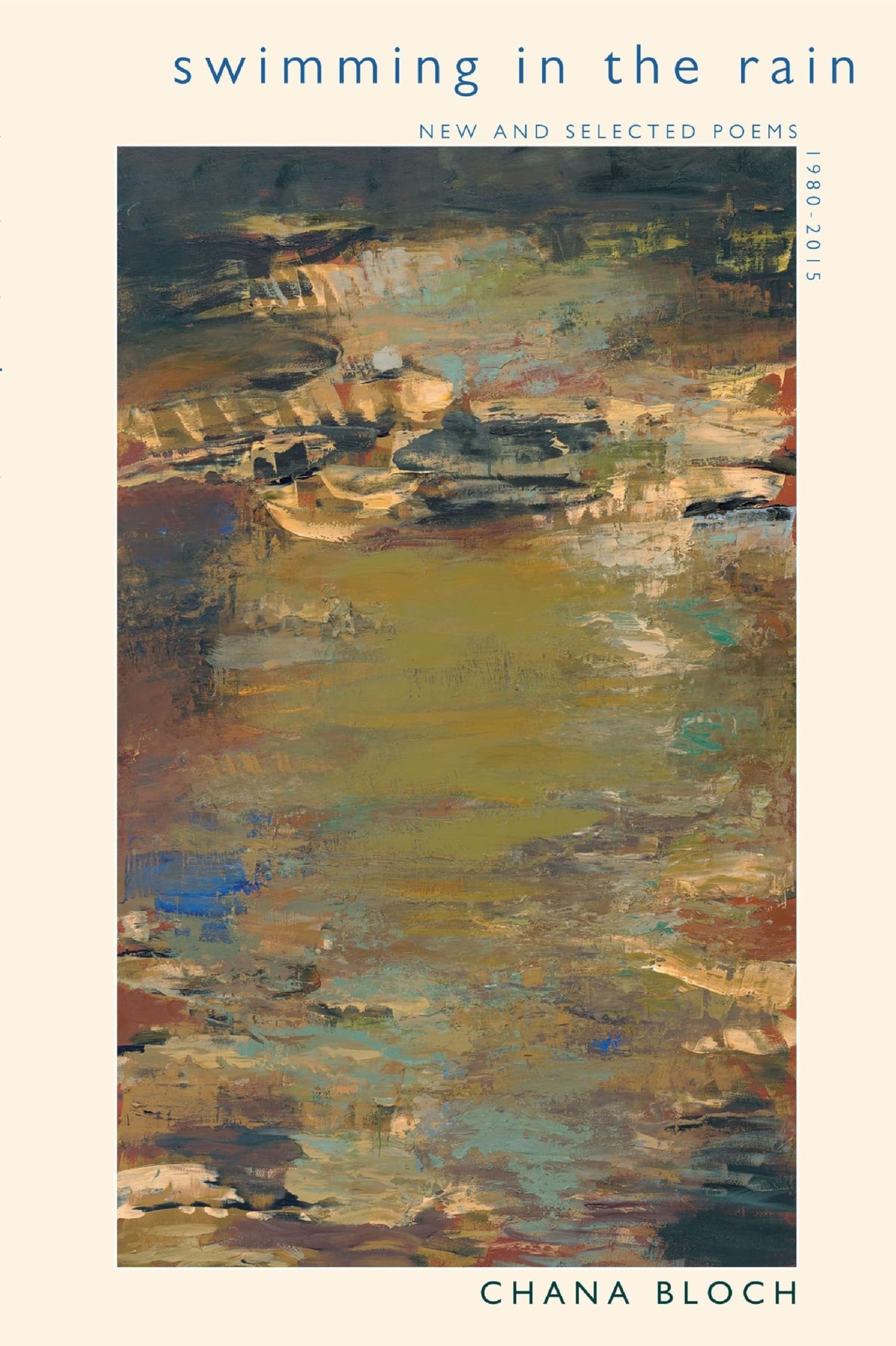 Swimming in the Rain: New and Selected Poems 1980-2015 book cover