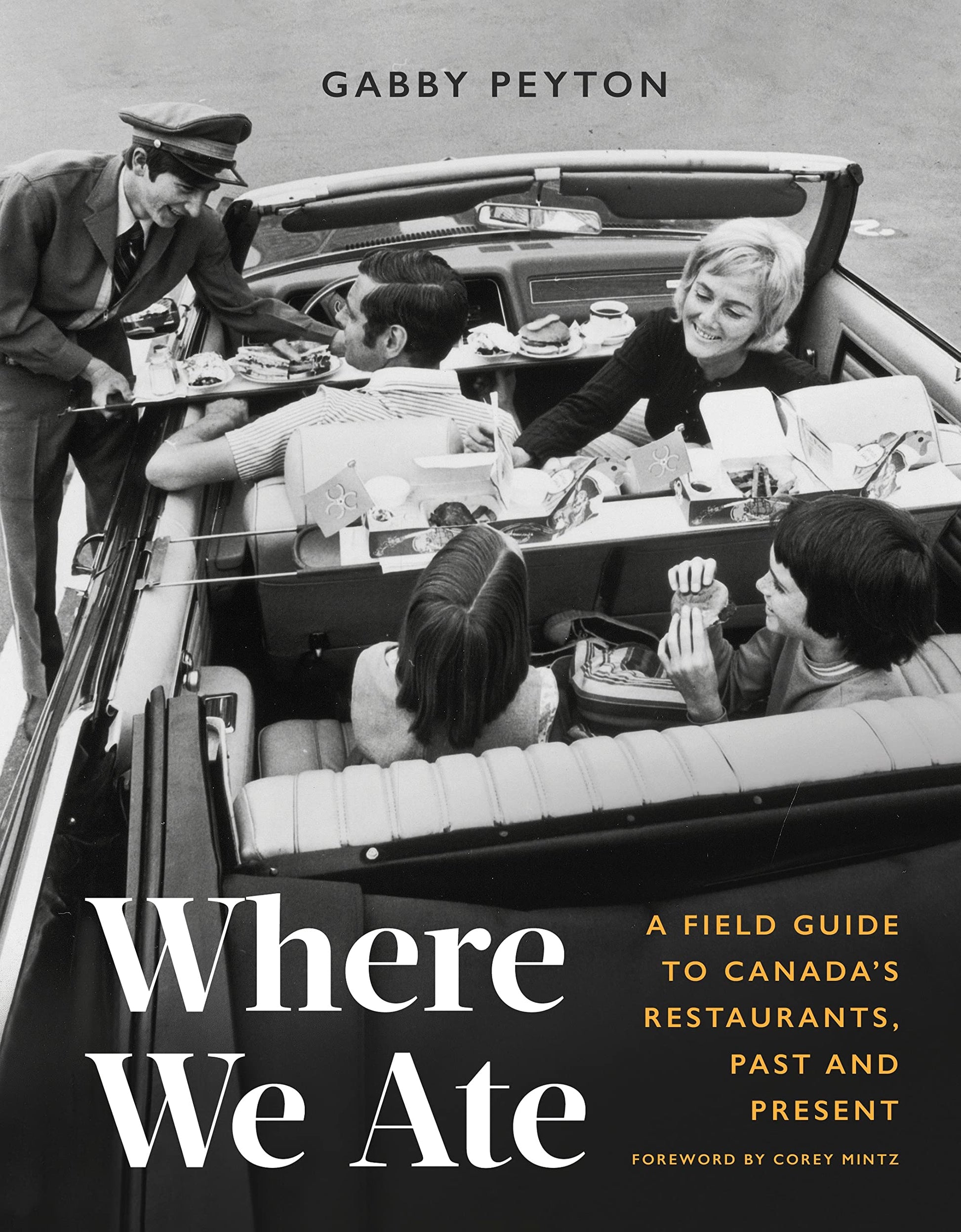 Where We Ate: A Field Guide to Canada's Restaurants, Past and Present book cover