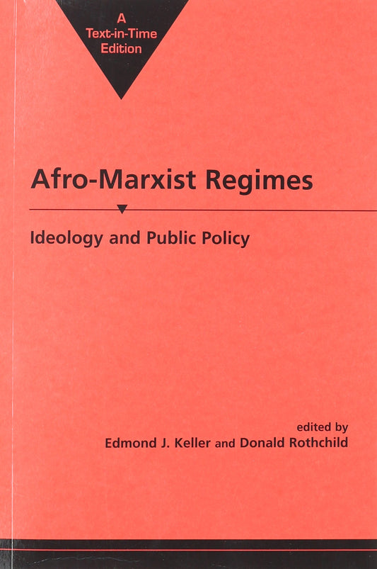 Afro-Marxist Regimes: Ideology and Public Policy