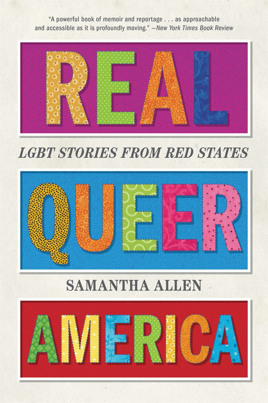 Real Queer America: Lgbt Stories from Red States book cover