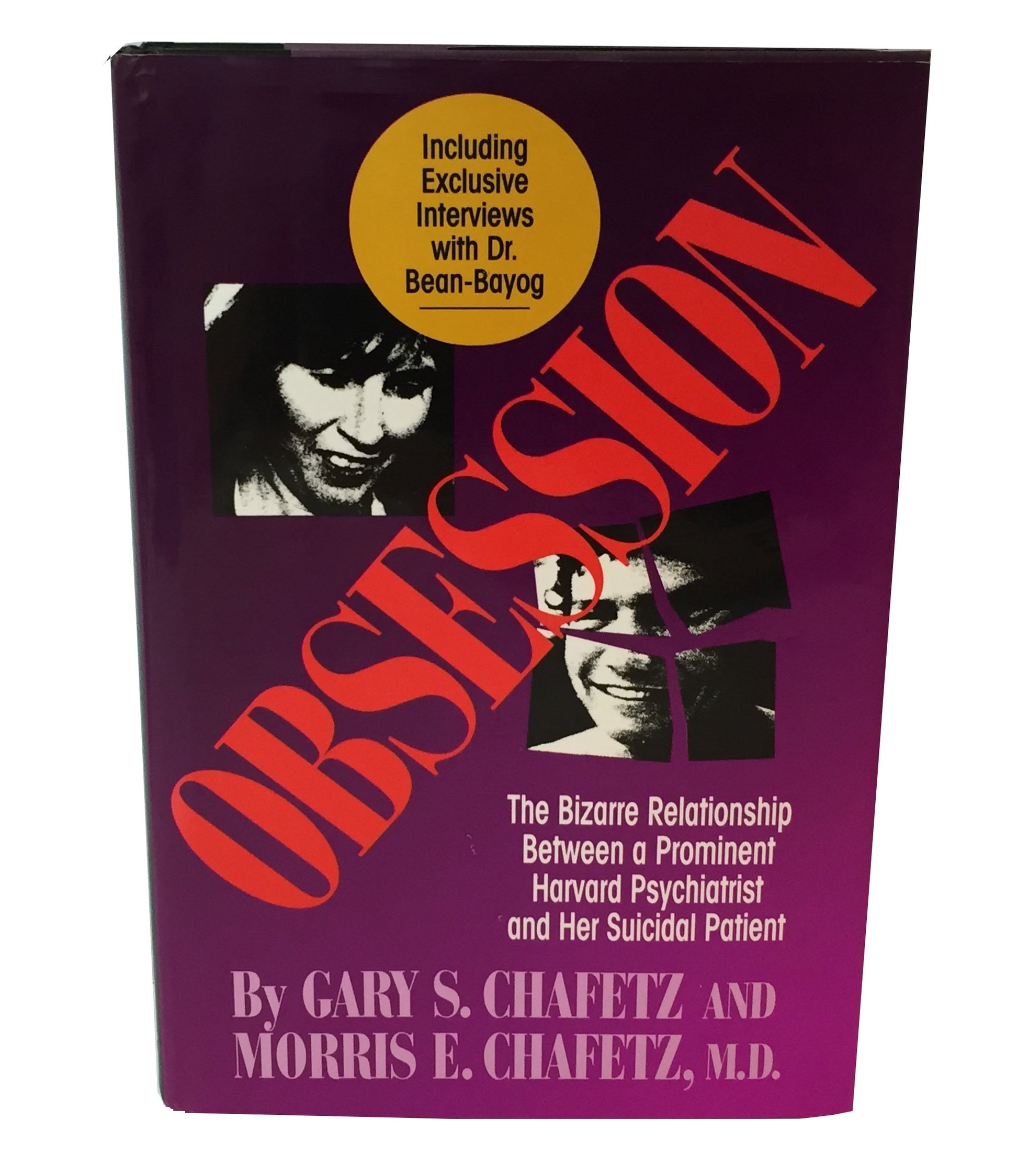 Obsession: The Bizarre Relationship Between a Prominent Harvard Psychiatrist and Her Suicid Al Patient book cover
