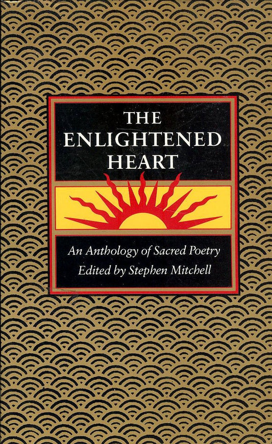 Enlightened Heart, T: An Anthology of Sacred Poetry book cover