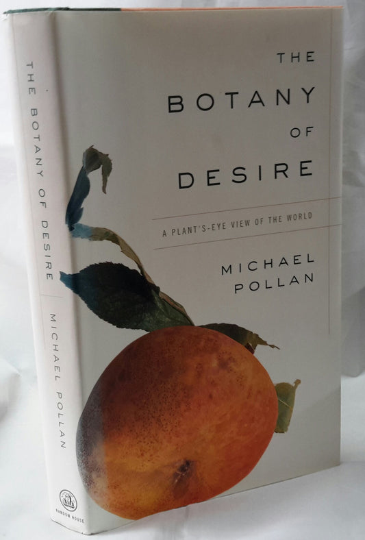 Botany of Desire: A Plant's-Eye View of the World