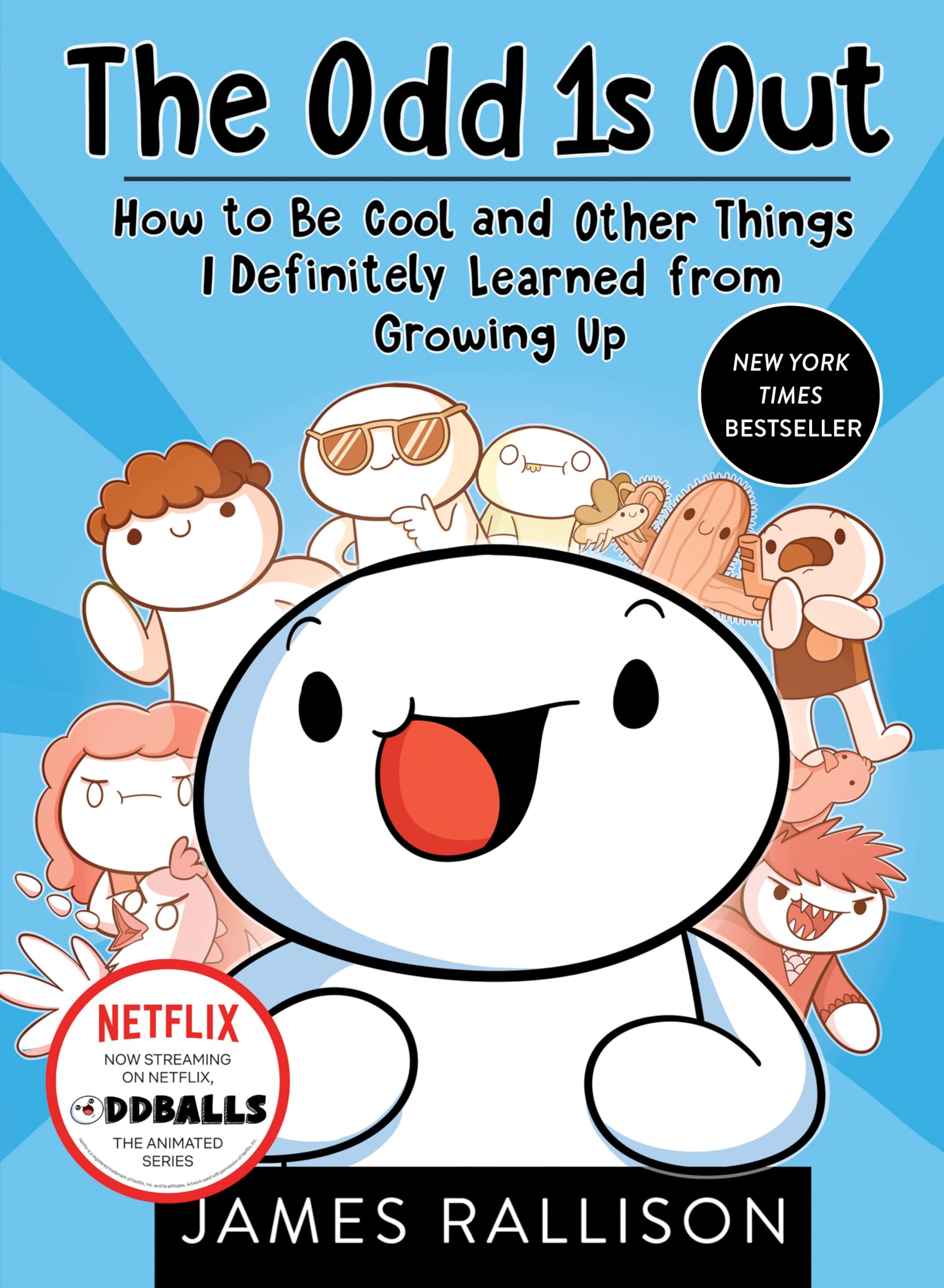 Odd 1s Out: How to Be Cool and Other Things I Definitely Learned from Growing Up book cover