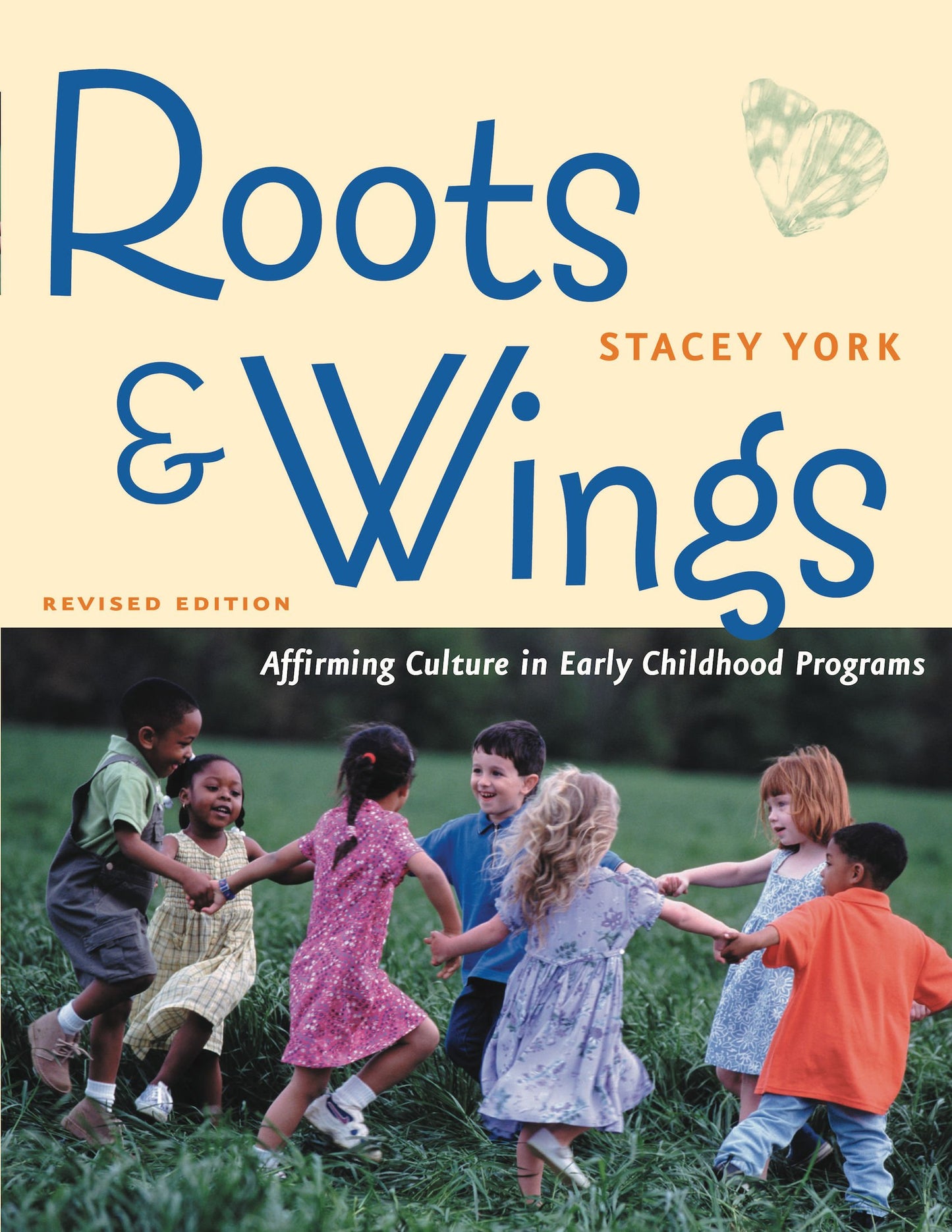 Roots & Wings: Affirming Culture in Early Childhood Programs (Revised)