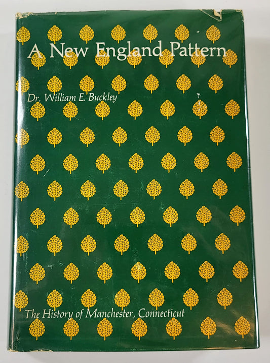 New England Pattern: The History of Manchester, Connecticut,
