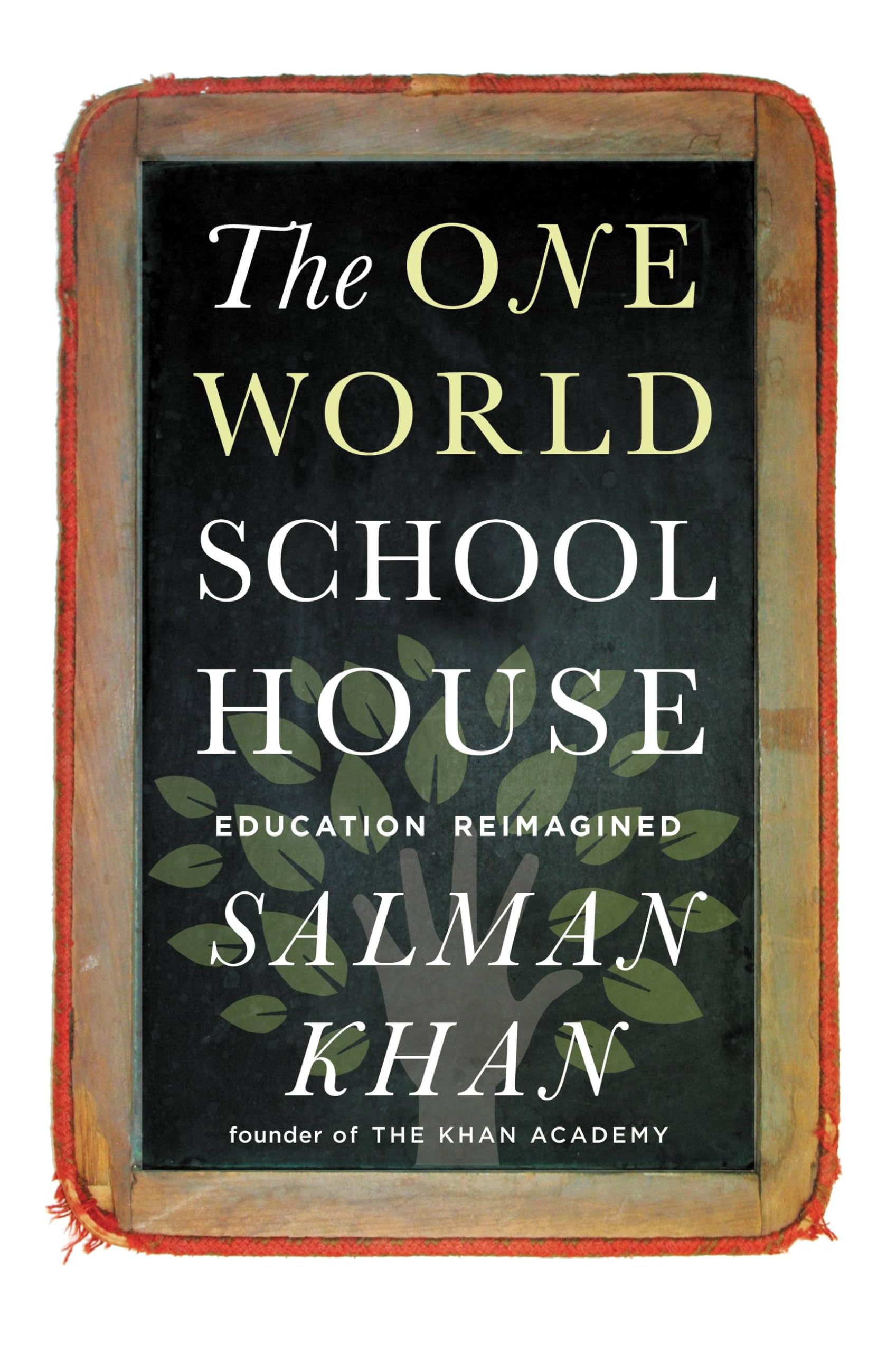 One World Schoolhouse: Education Reimagined book cover