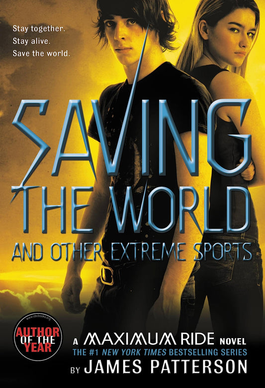 Saving the World and Other Extreme Sports: A Maximum Ride Novel book cover