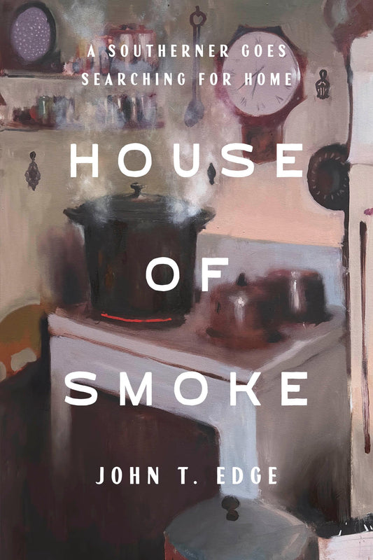 House of Smoke: A Southerner Goes Searching for Home book cover