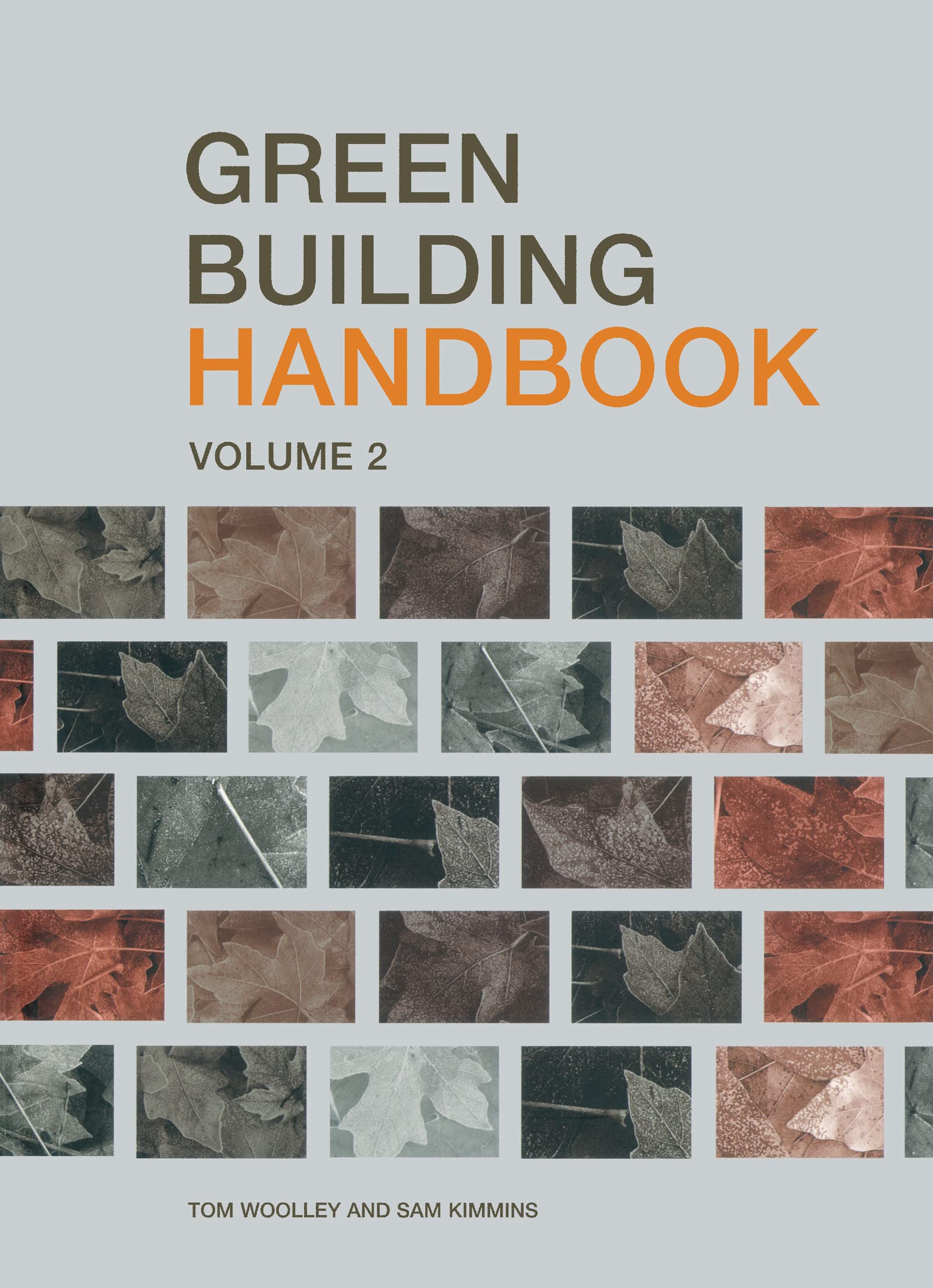 Green Building Handbook: Volume 2: A Guide to Building Products and their Impact on the Environment book cover