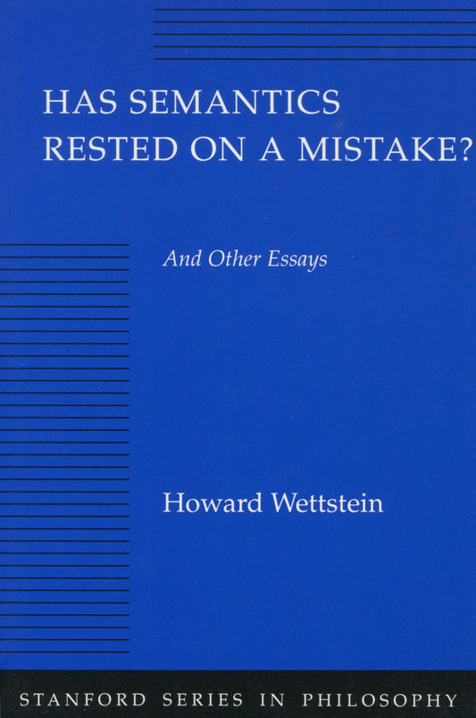 Has Semantics Rested on a Mistake? and Other Essays book cover