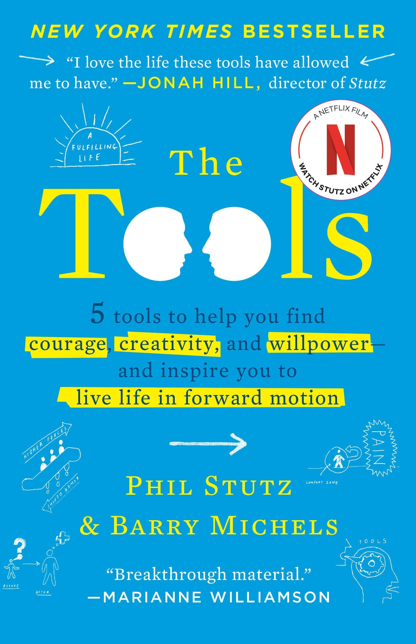 Tools: 5 Tools to Help You Find Courage, Creativity, and Willpower--And Inspire You to Live Life in Forward Motion