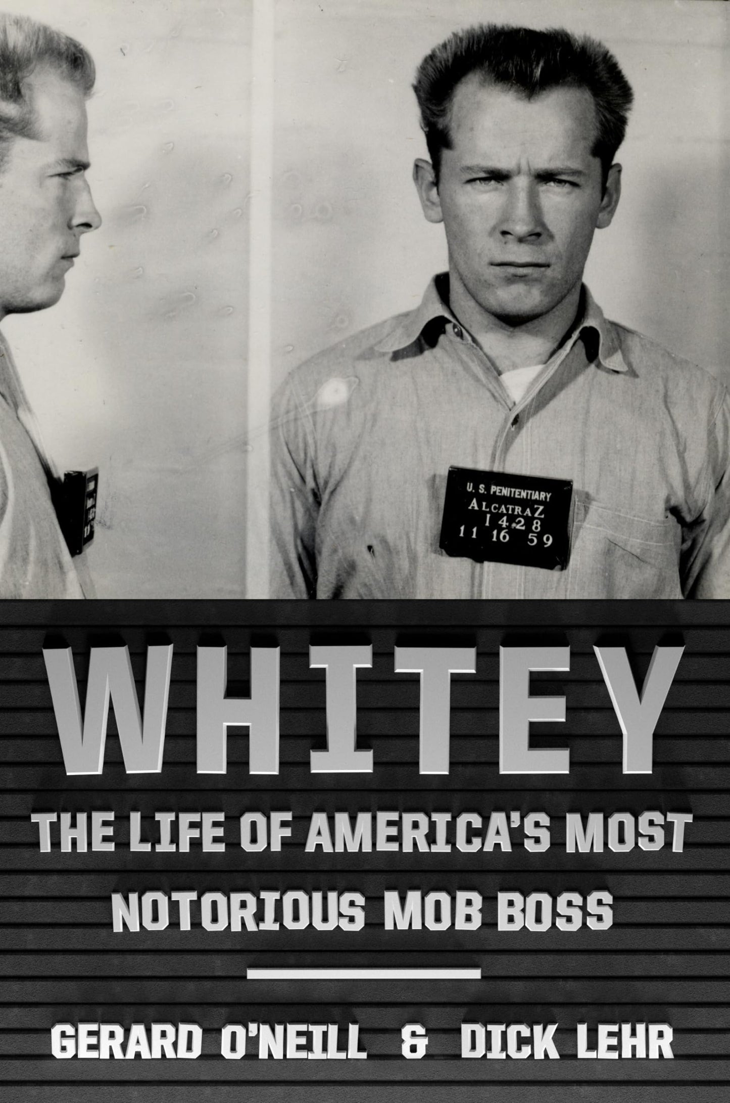 Whitey: The Life of America's Most Notorious Mob Boss book cover