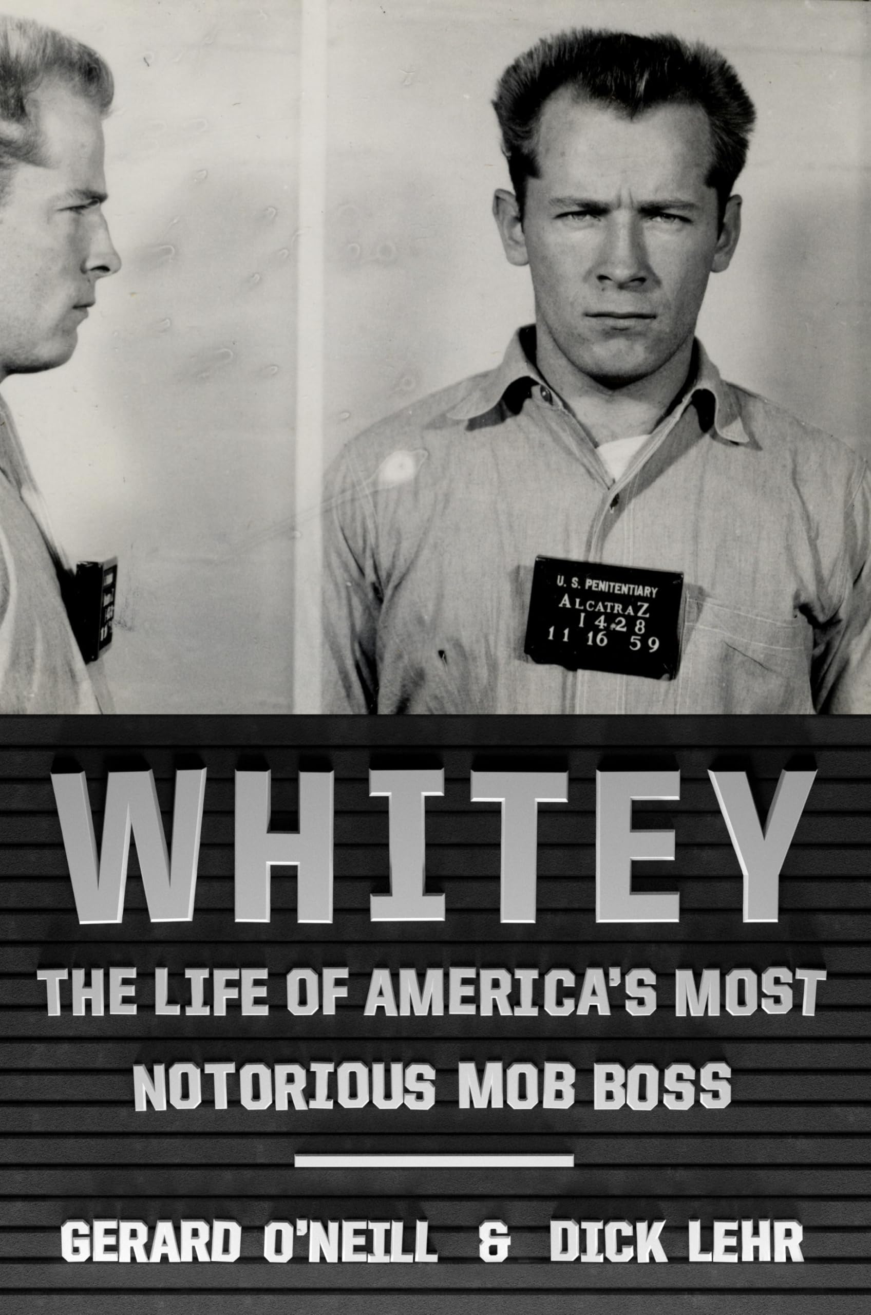 Whitey: The Life of America's Most Notorious Mob Boss book cover