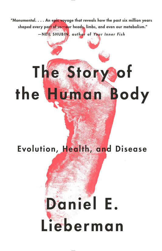 Story of the Human Body: Evolution, Health, and Disease book cover