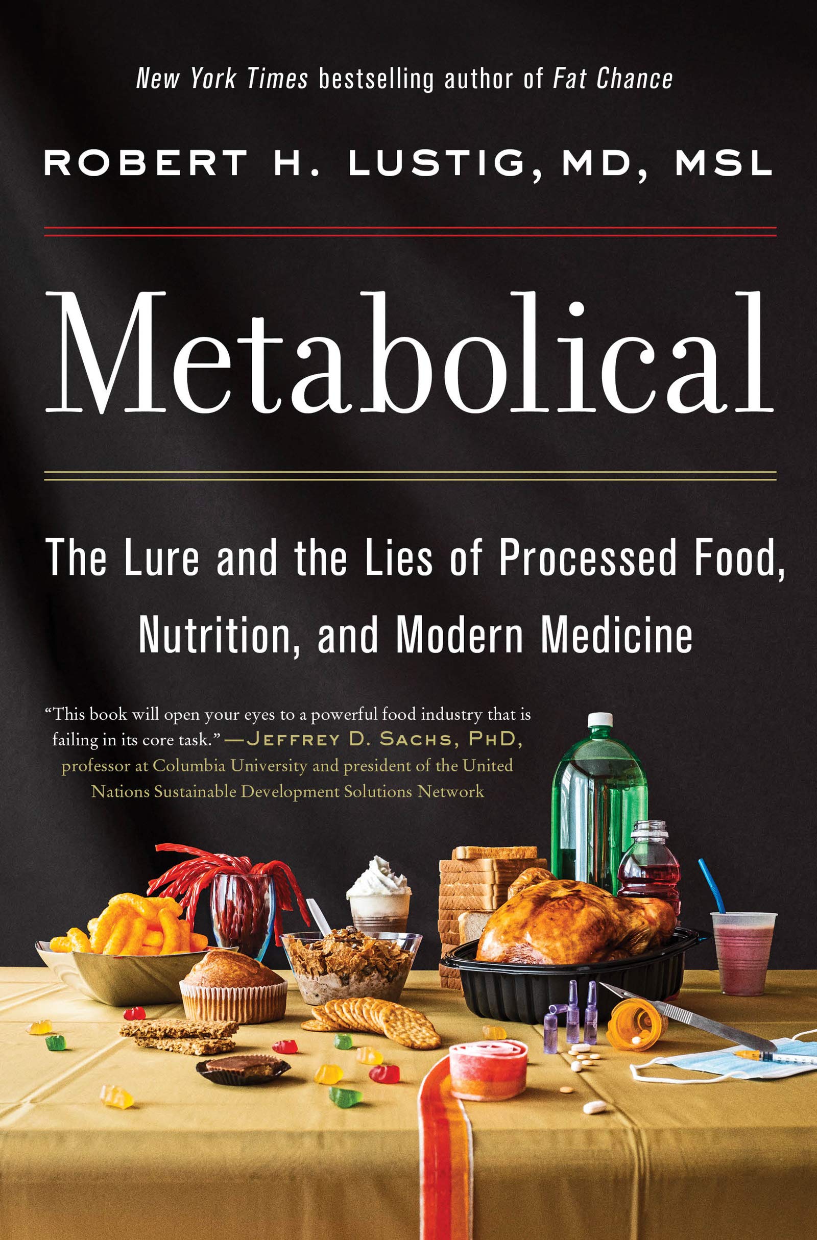Metabolical: The Lure and the Lies of Processed Food, Nutrition, and Modern Medicine book cover