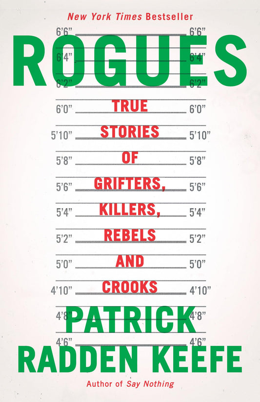 Rogues: True Stories of Grifters, Killers, Rebels and Crooks book cover