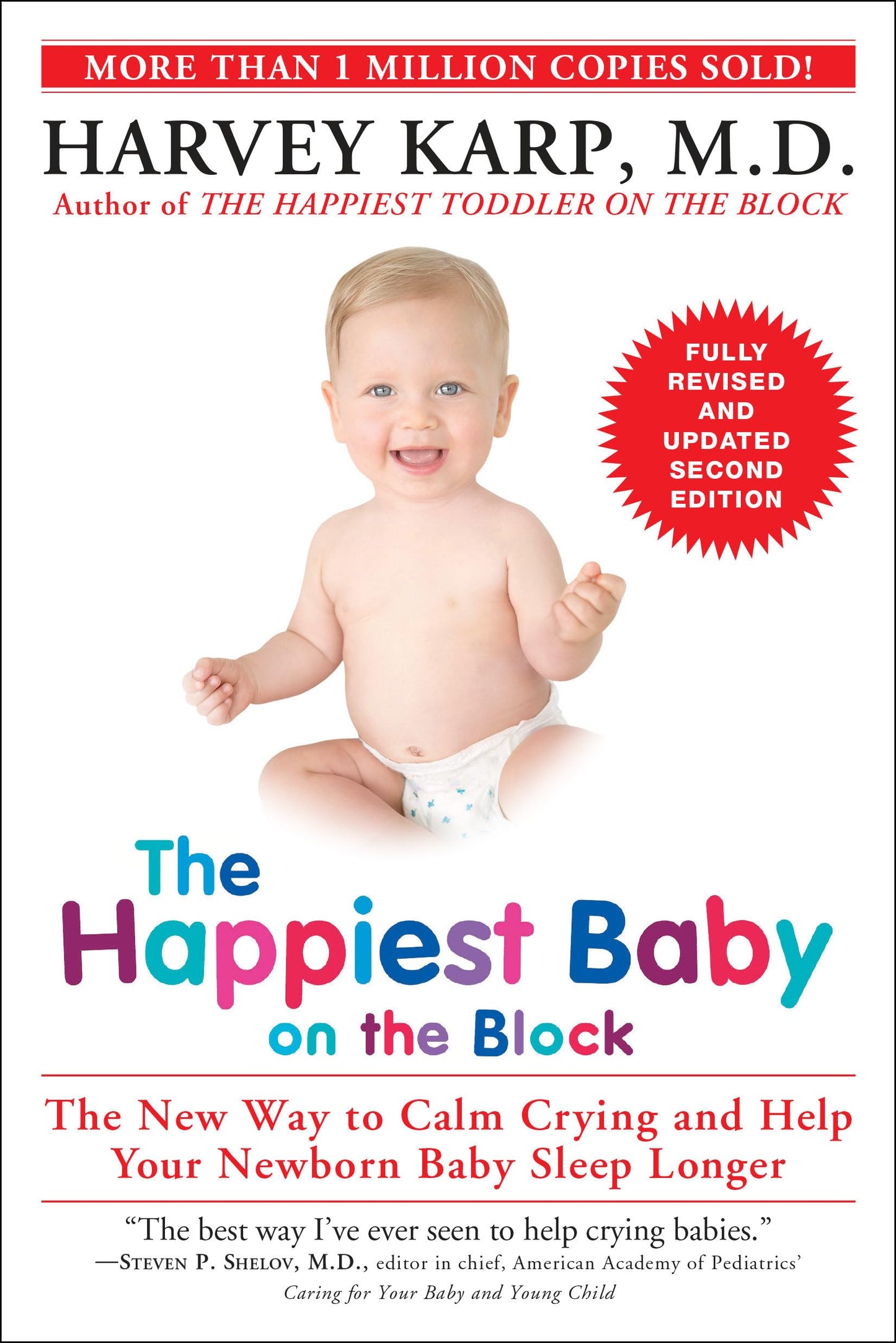 Happiest Baby on the Block: The New Way to Calm Crying and Help Your Newborn Baby Sleep Longer (Revised, Updated) book cover