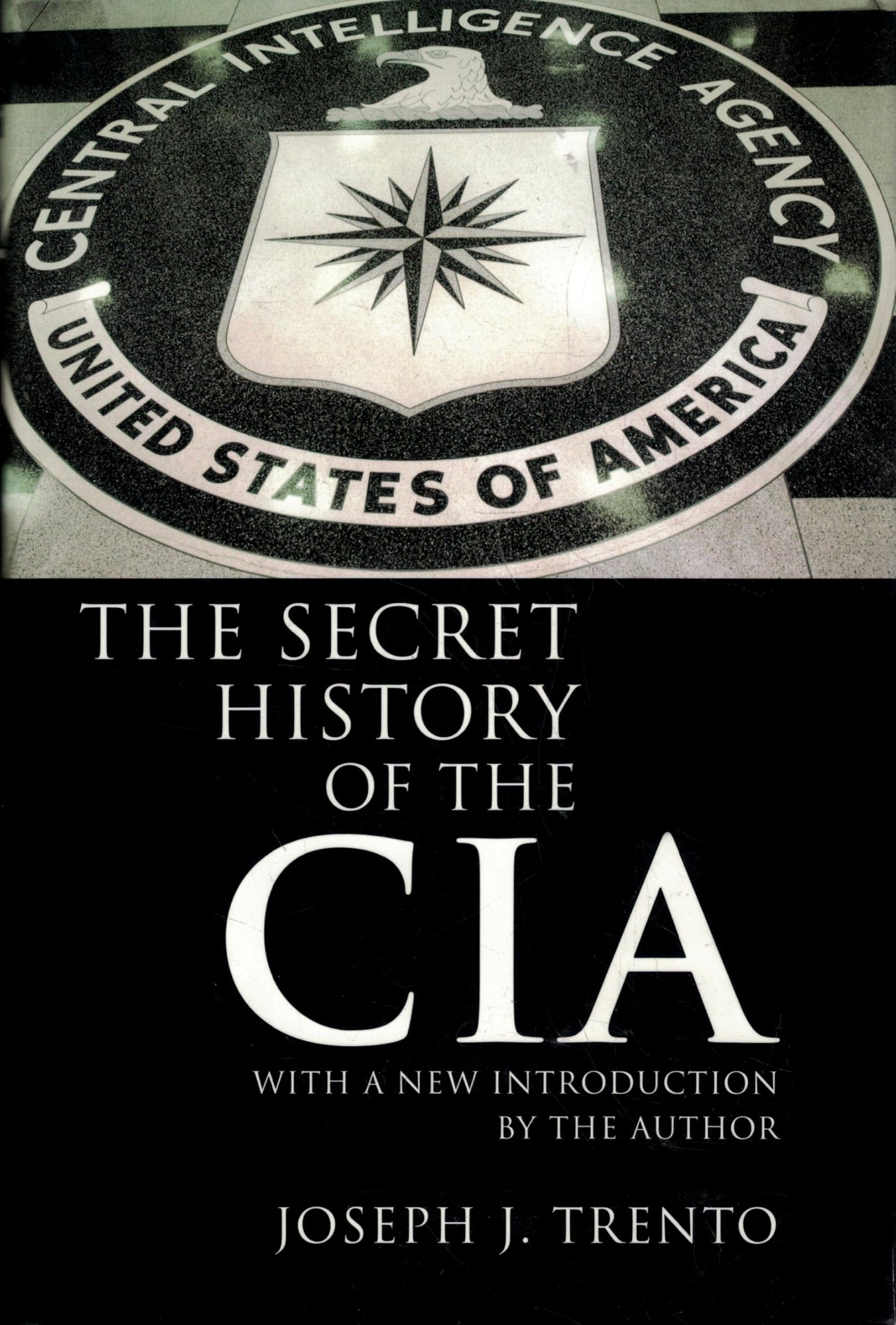 The Secret History of the CIA by Joseph J. Trento (2007-05-03) book cover
