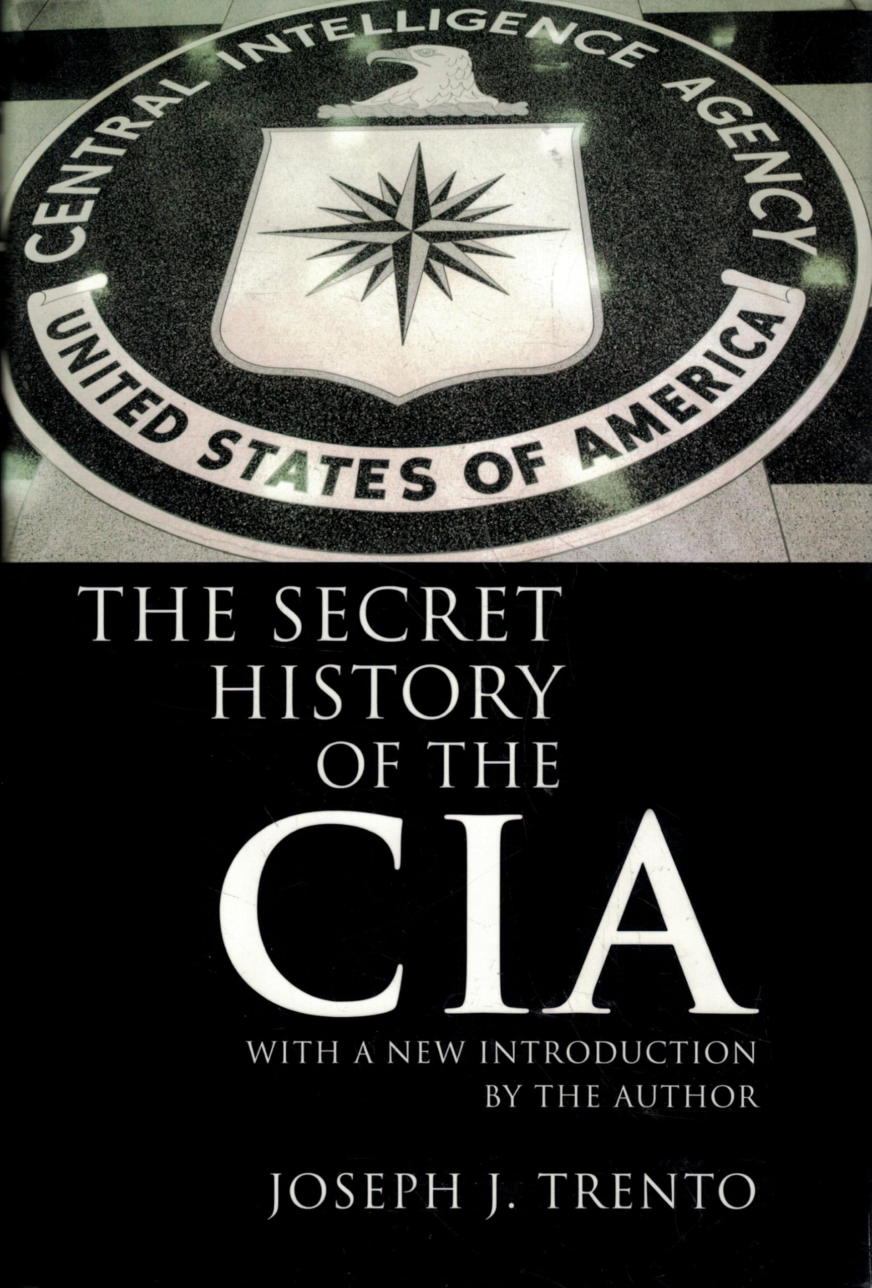 The Secret History of the CIA by Joseph J. Trento (2007-05-03) book cover