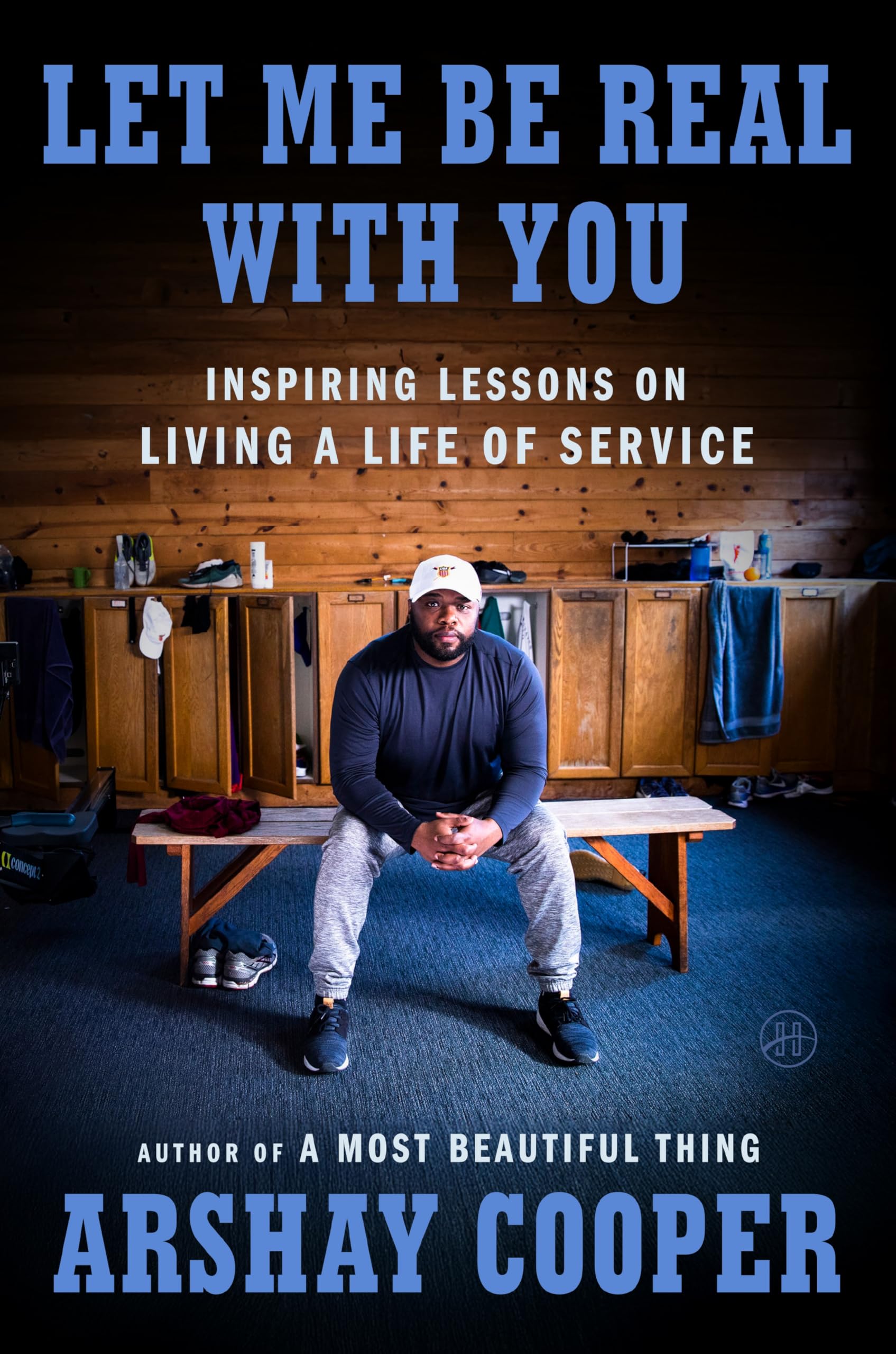 Let Me Be Real with You: Inspiring Lessons on Living a Life of Service book cover
