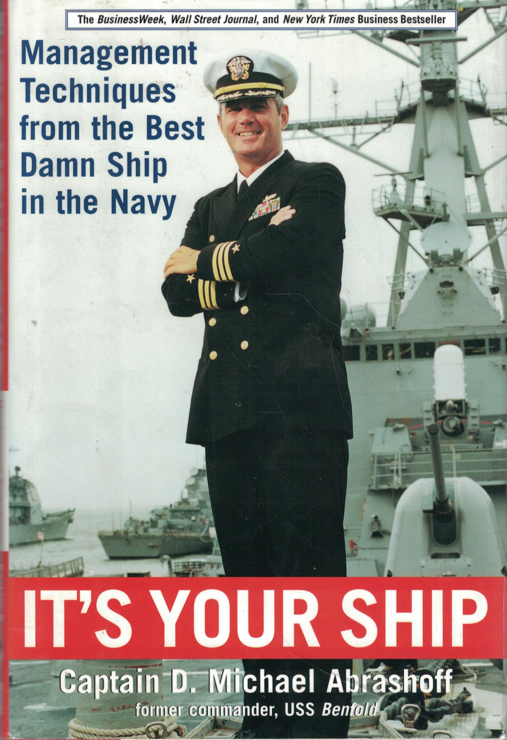 It's Your Ship: Management Techniques from the Best Damn Ship in the Navy book cover