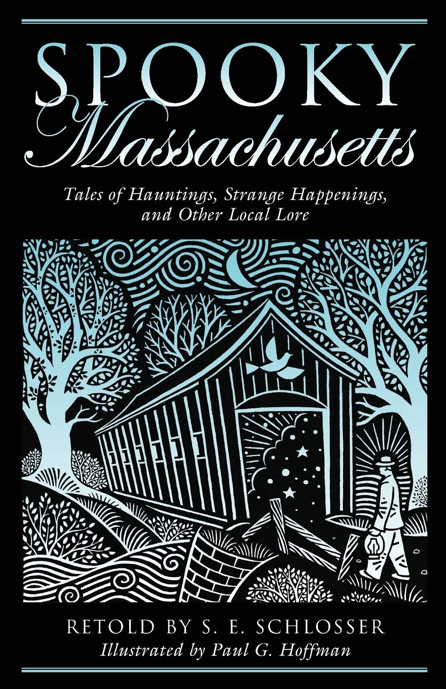 Spooky Massachusetts: Tales of Hauntings, Strange Happenings, and Other Local Lore book cover
