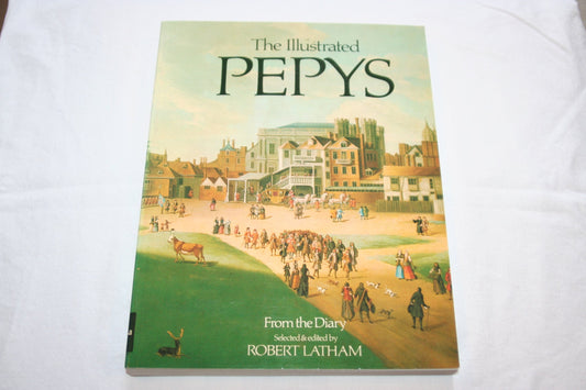 Illustrated Pepys: Extracts from the Diary