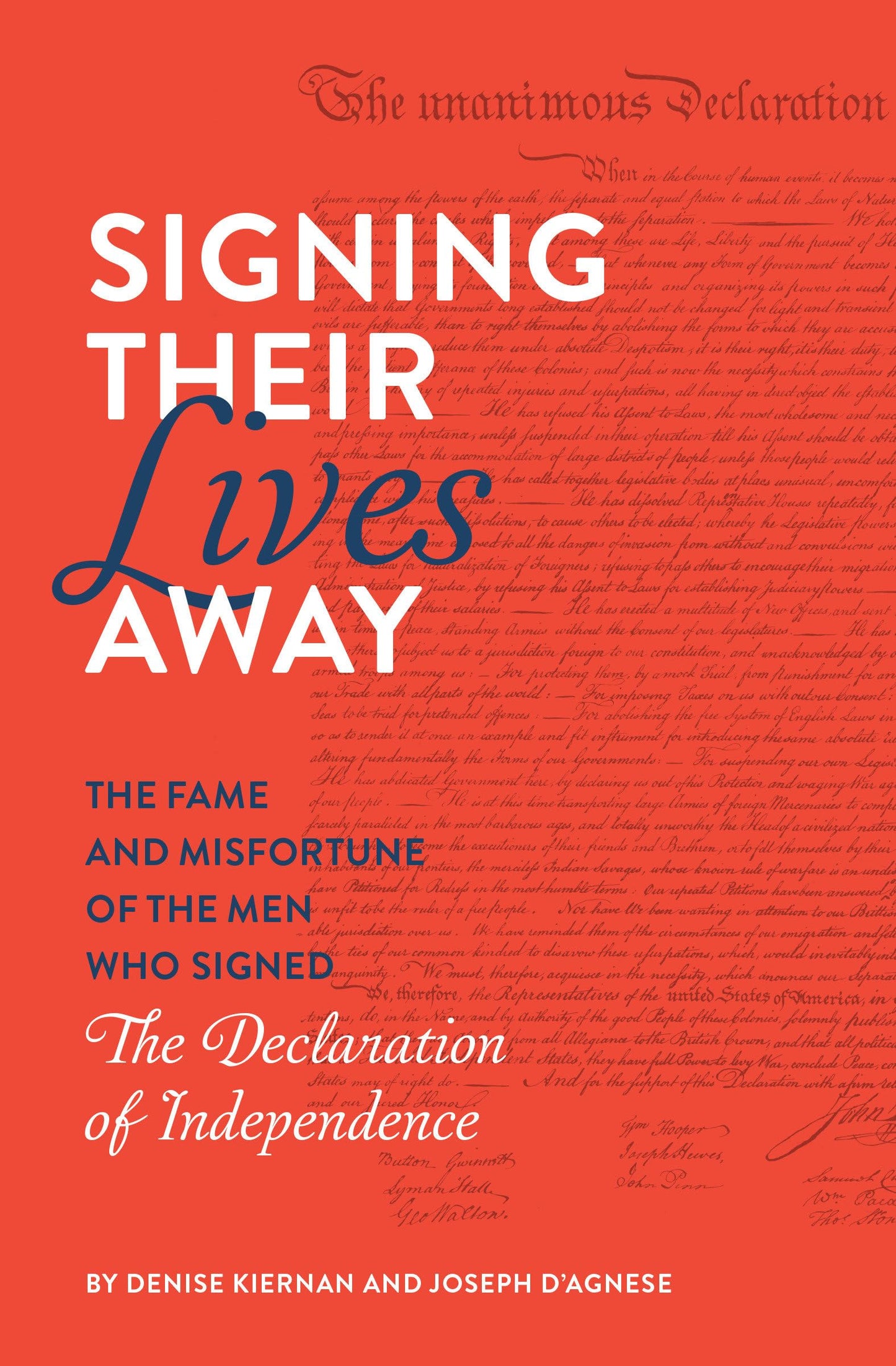 Signing Their Lives Away: The Fame and Misfortune of the Men Who Signed the Declaration of Independence book cover