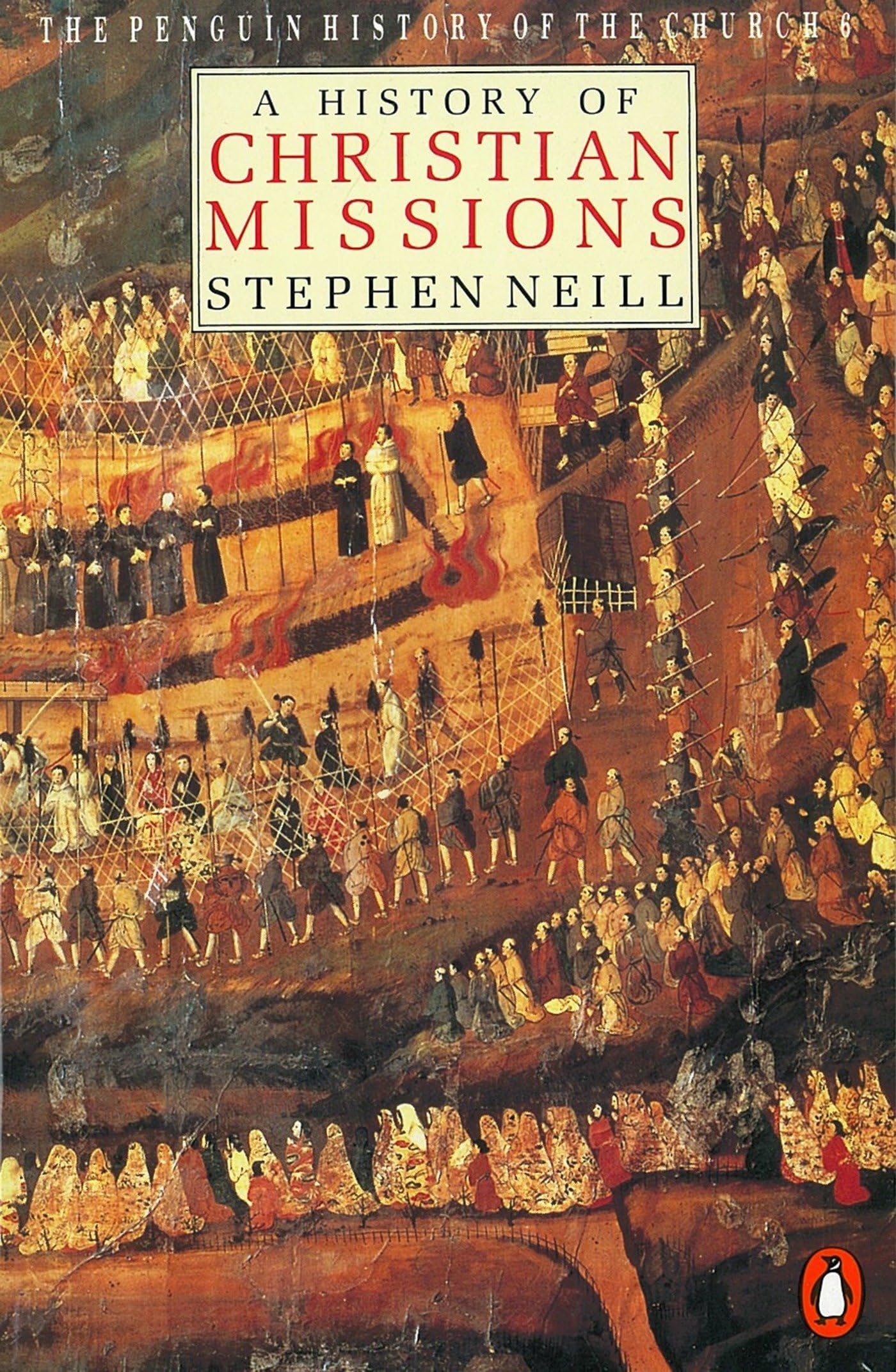 History of Christian Missions: Second Edition (Second Edition, Revised) book cover