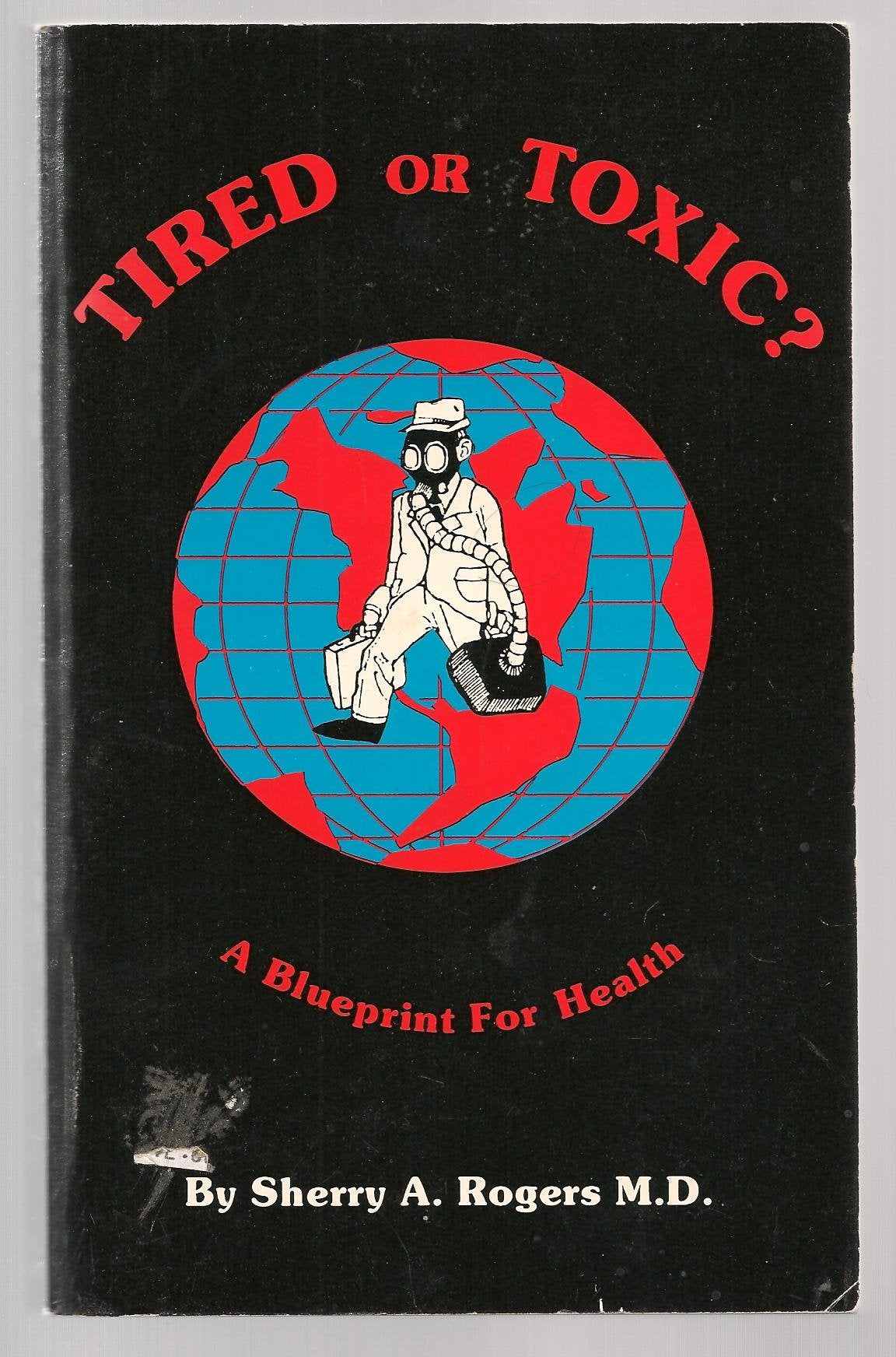 Tired or Toxic book cover