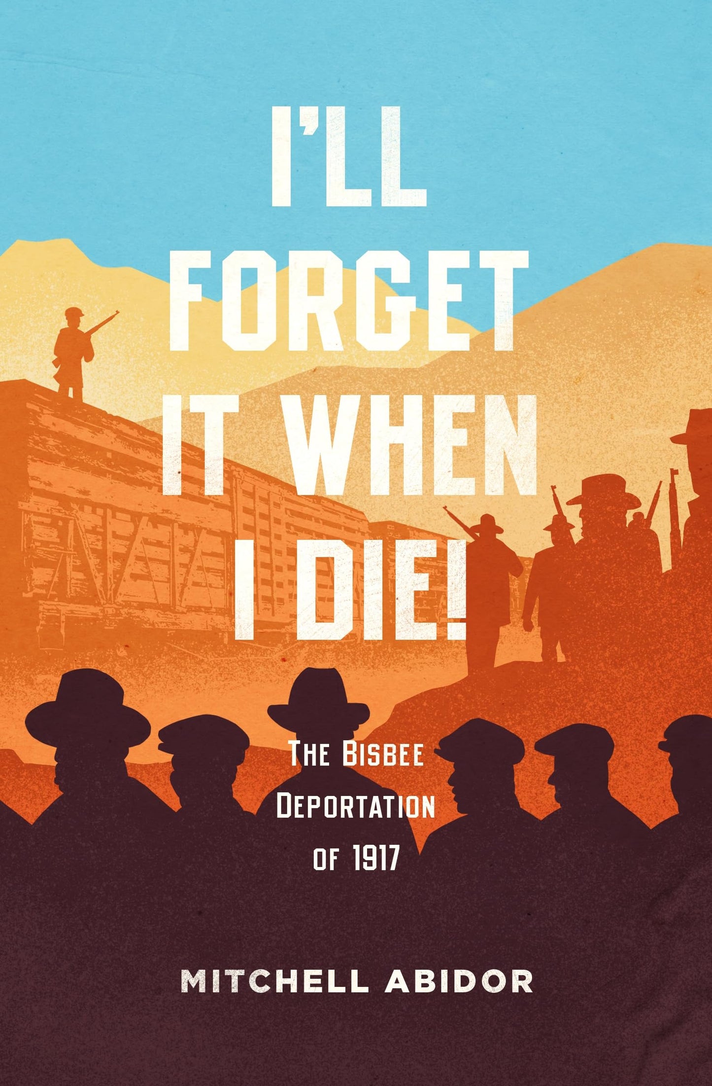 I'll Forget It When I Die! book cover