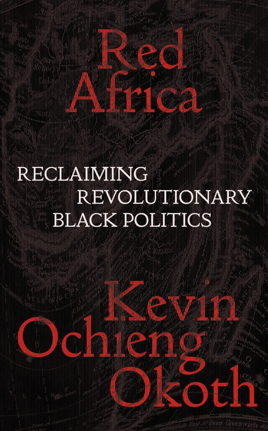 Red Africa: Reclaiming Revolutionary Black Politics book cover