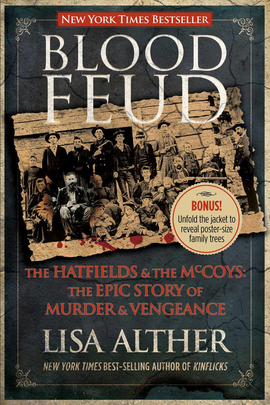 Blood Feud: The Hatfields and the McCoys: The Epic Story of Murder and Vengeance book cover