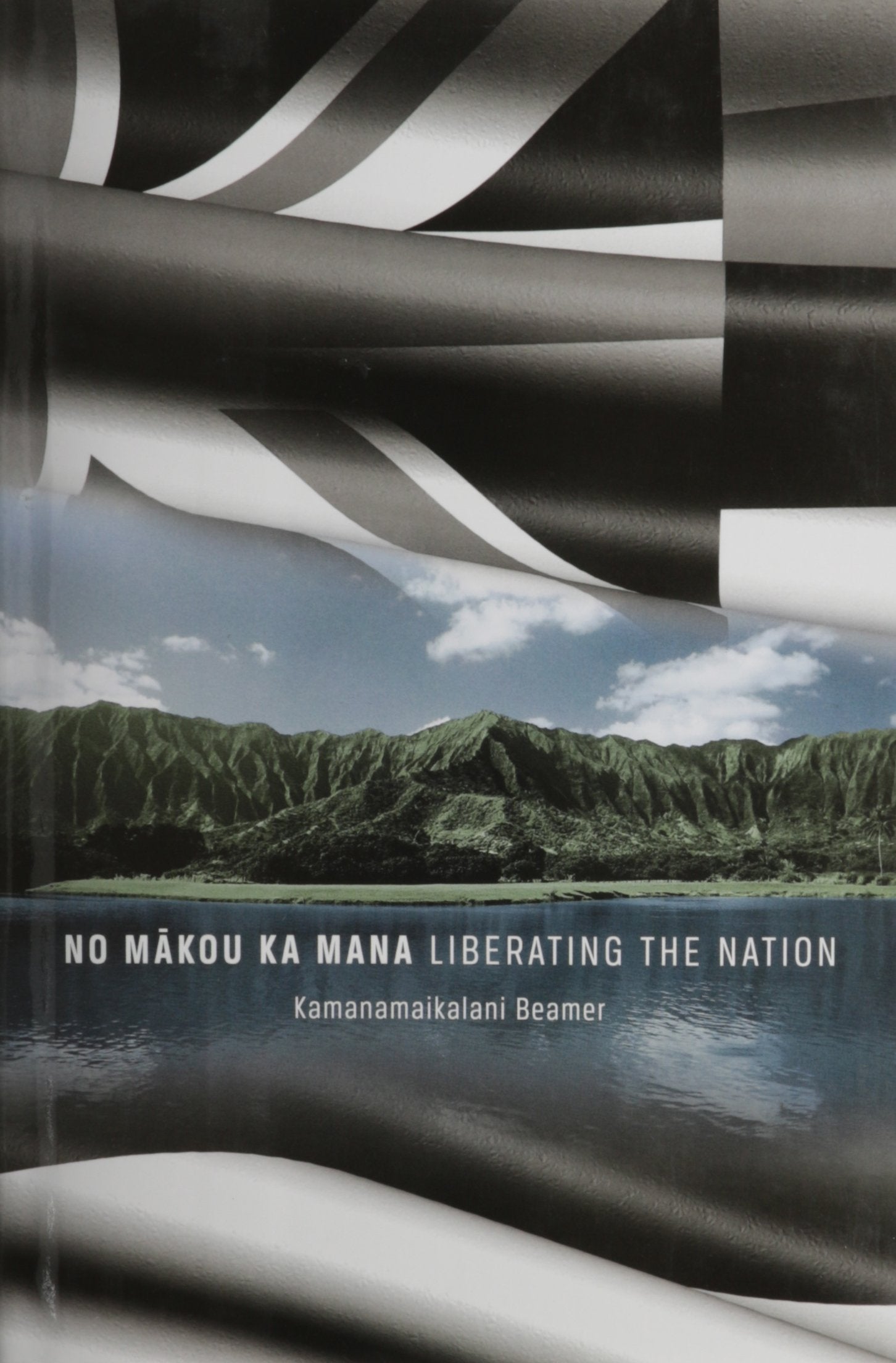 No Makou Ka Mana: Liberating the Nation book cover