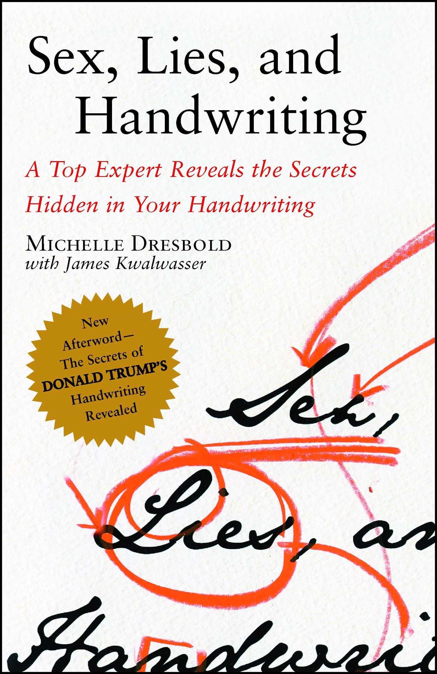 Sex, Lies, and Handwriting: A Top Expert Reveals the Secrets Hidden in Your Handwriting book cover