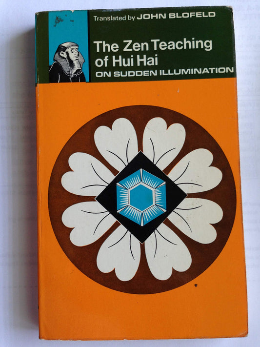 The Zen Teaching of Hui Hai on Sudden Illumination