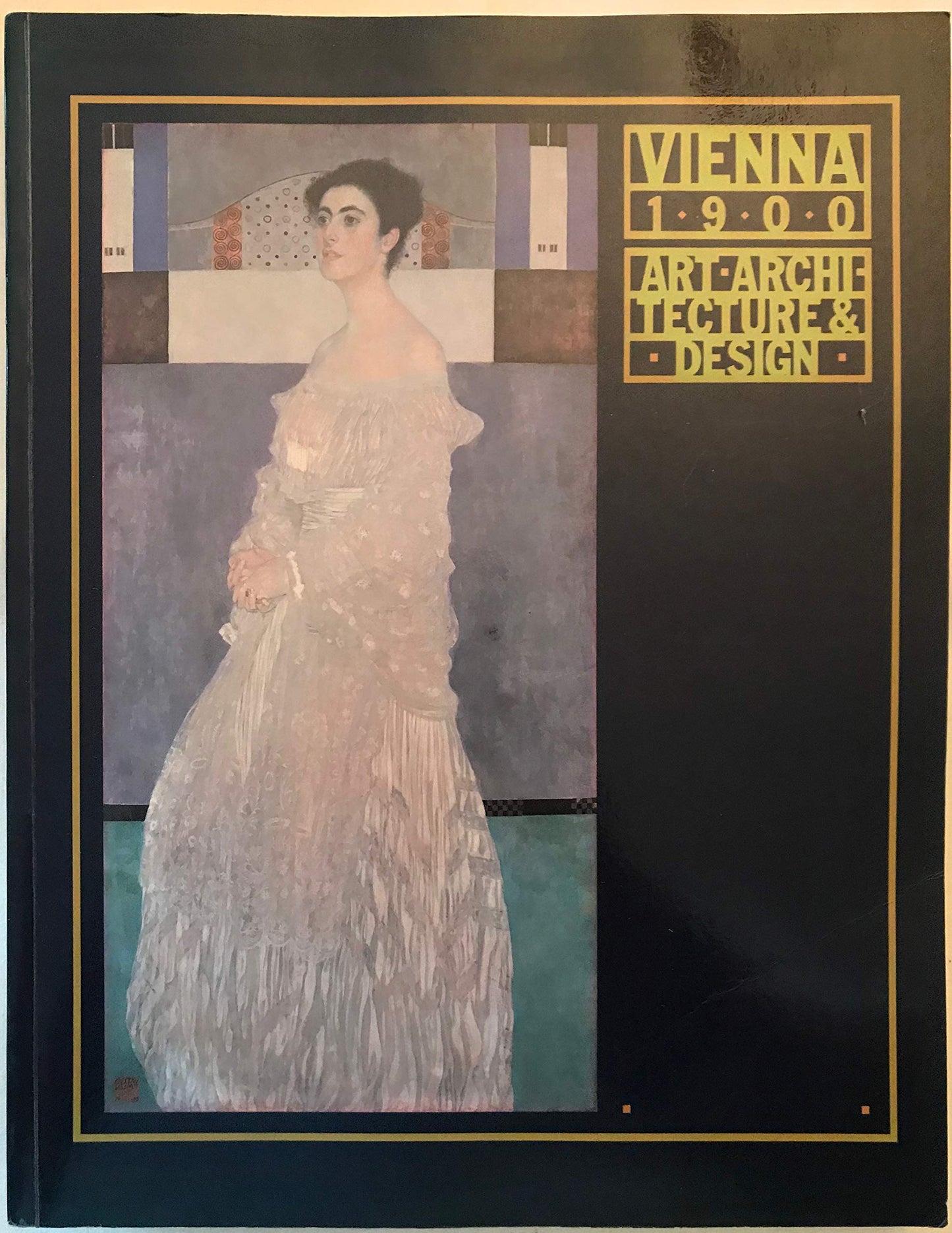 Vienna 1900: Art, Architecture & Design book cover