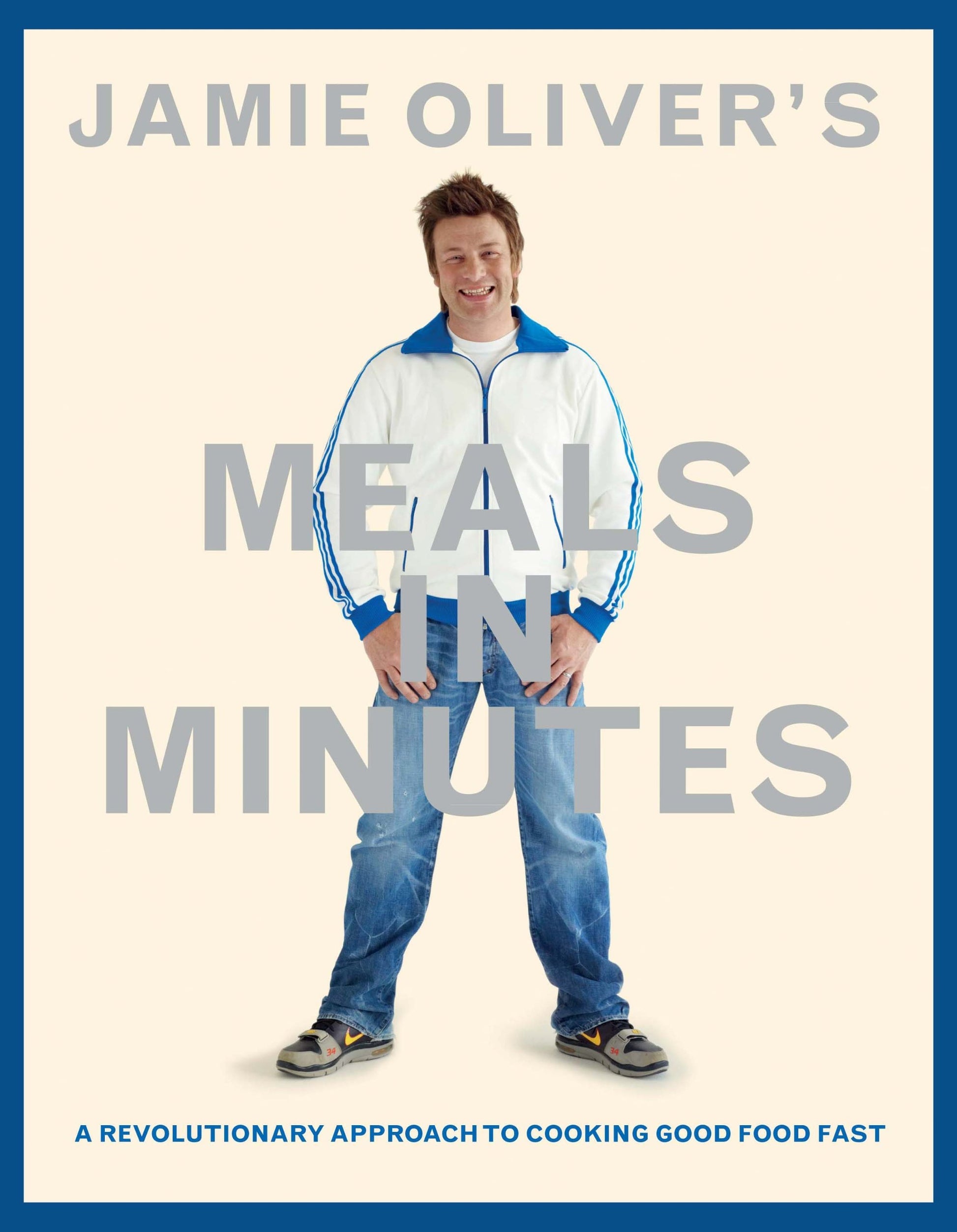 Jamie Oliver's Meals in Minutes: A Revolutionary Approach to Cooking Good Food Fast book cover