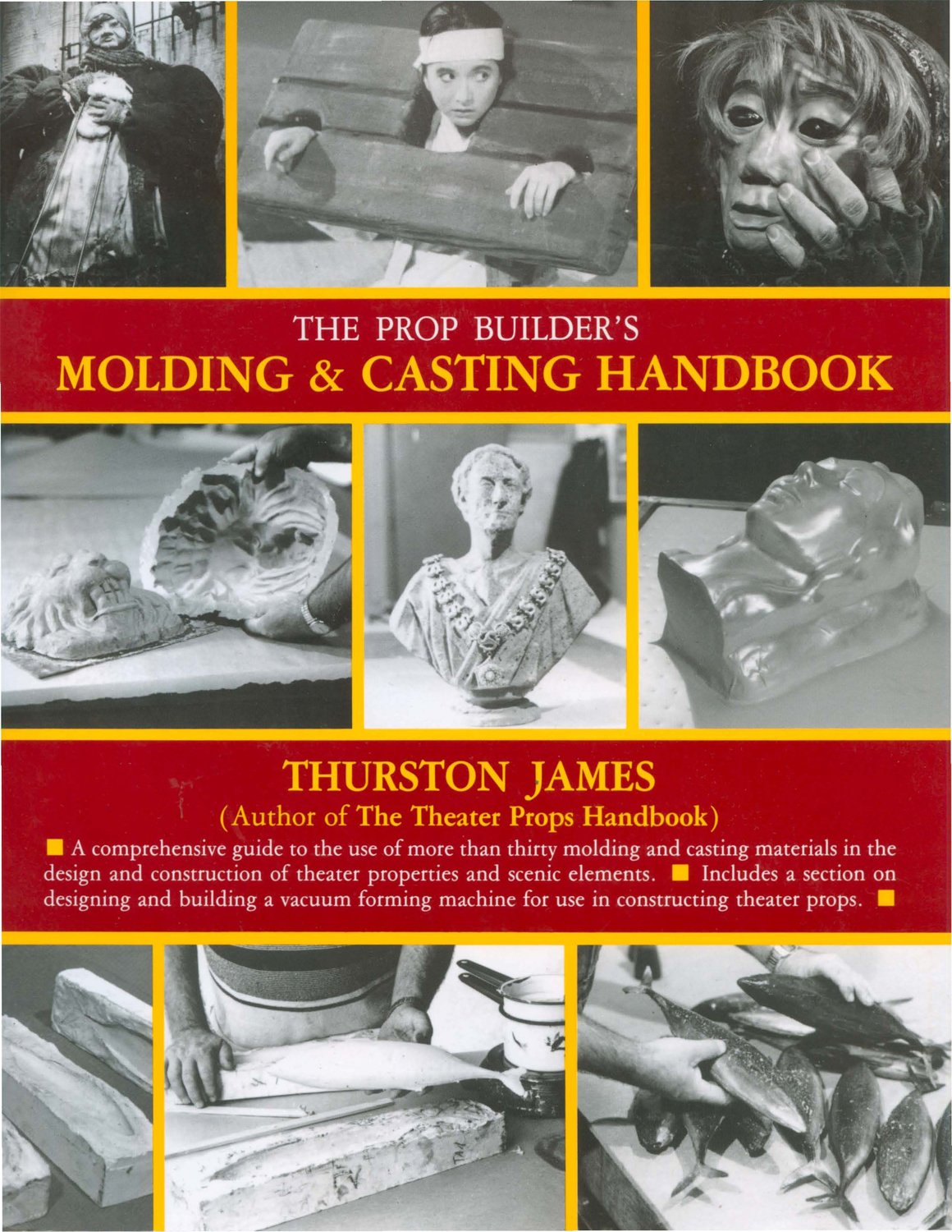 Prop Builder's Molding & Casting Handbook