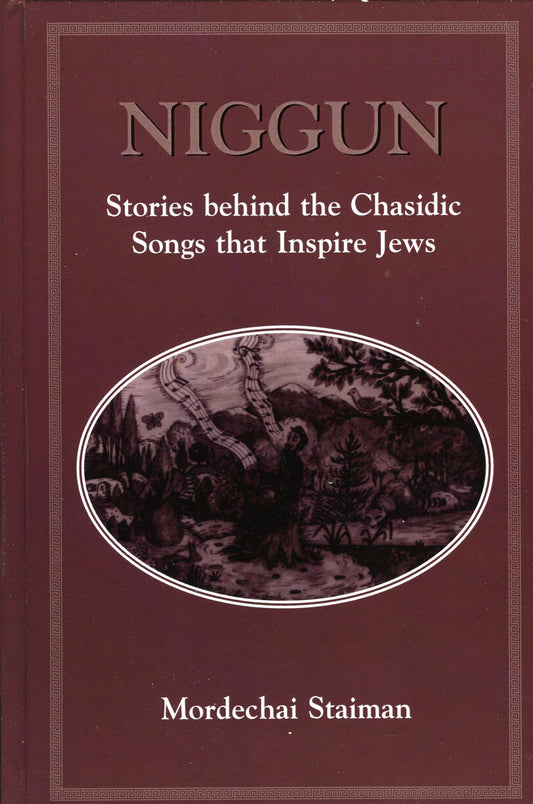 Niggun: Stories Behind the Chasidic Songs That Inspire Jews