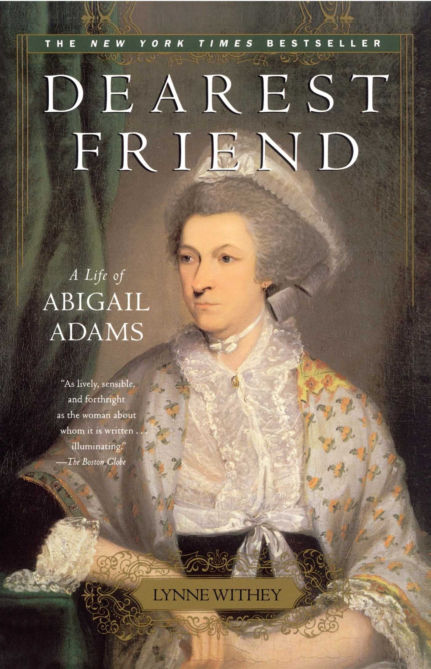 Dearest Friend: A Life of Abigail Adams book cover