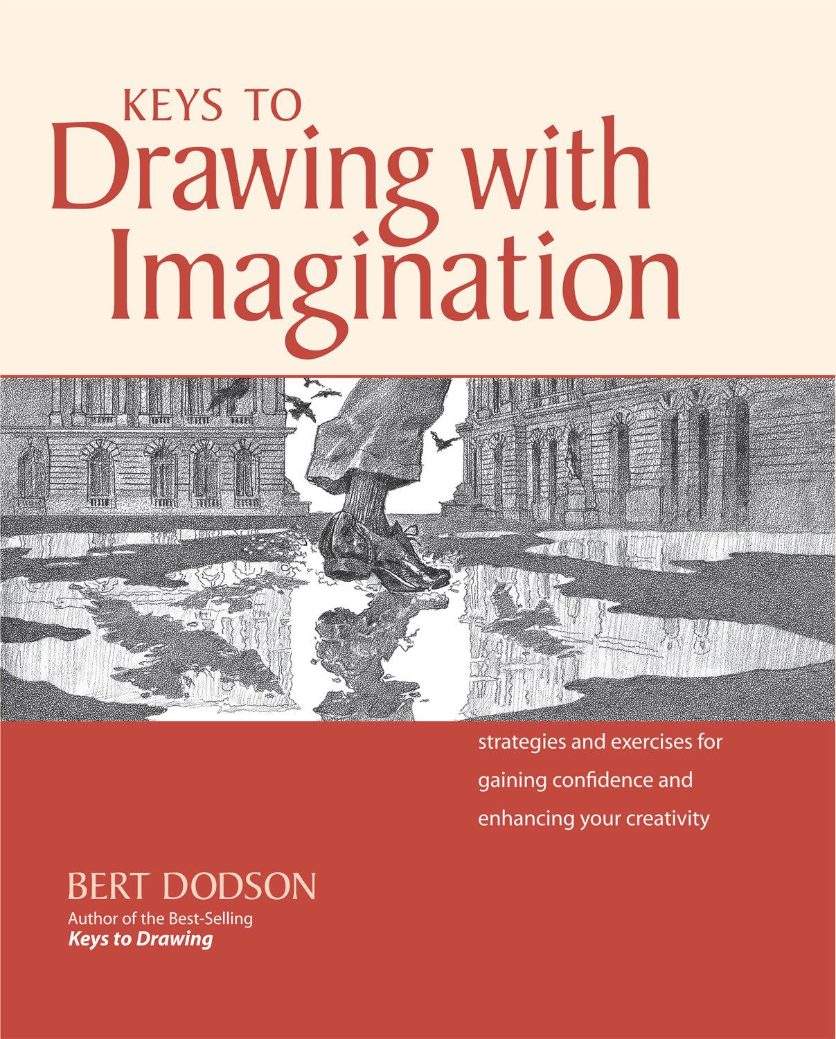 Keys to Drawing with Imagination: Strategies and Exercises for Gaining Confidence and Enhancing Your Creativity book cover