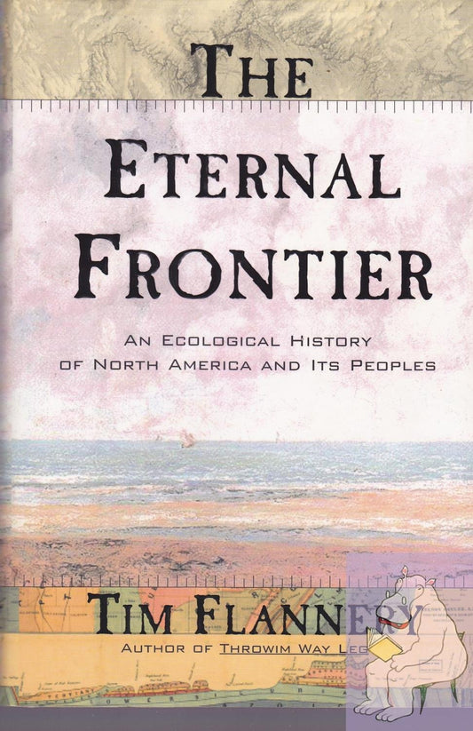 Eternal Frontier: An Ecological History of North America and Its Peoples book cover