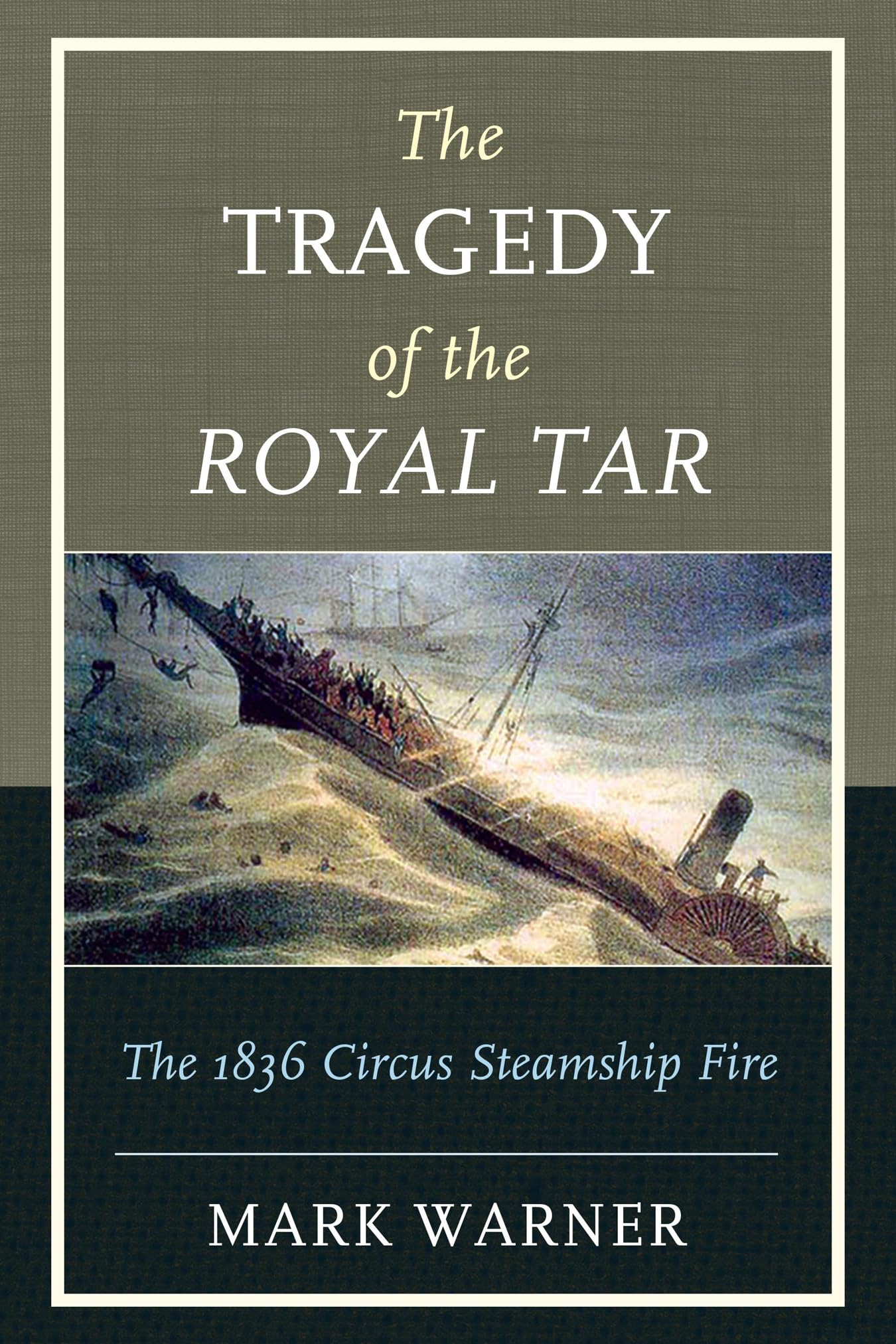 Tragedy of the Royal Tar: The 1836 Circus Steamship Fire book cover