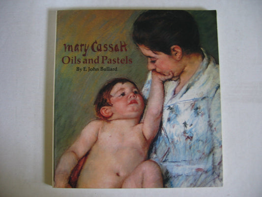 Mary Cassatt: Oils and Pastels book cover